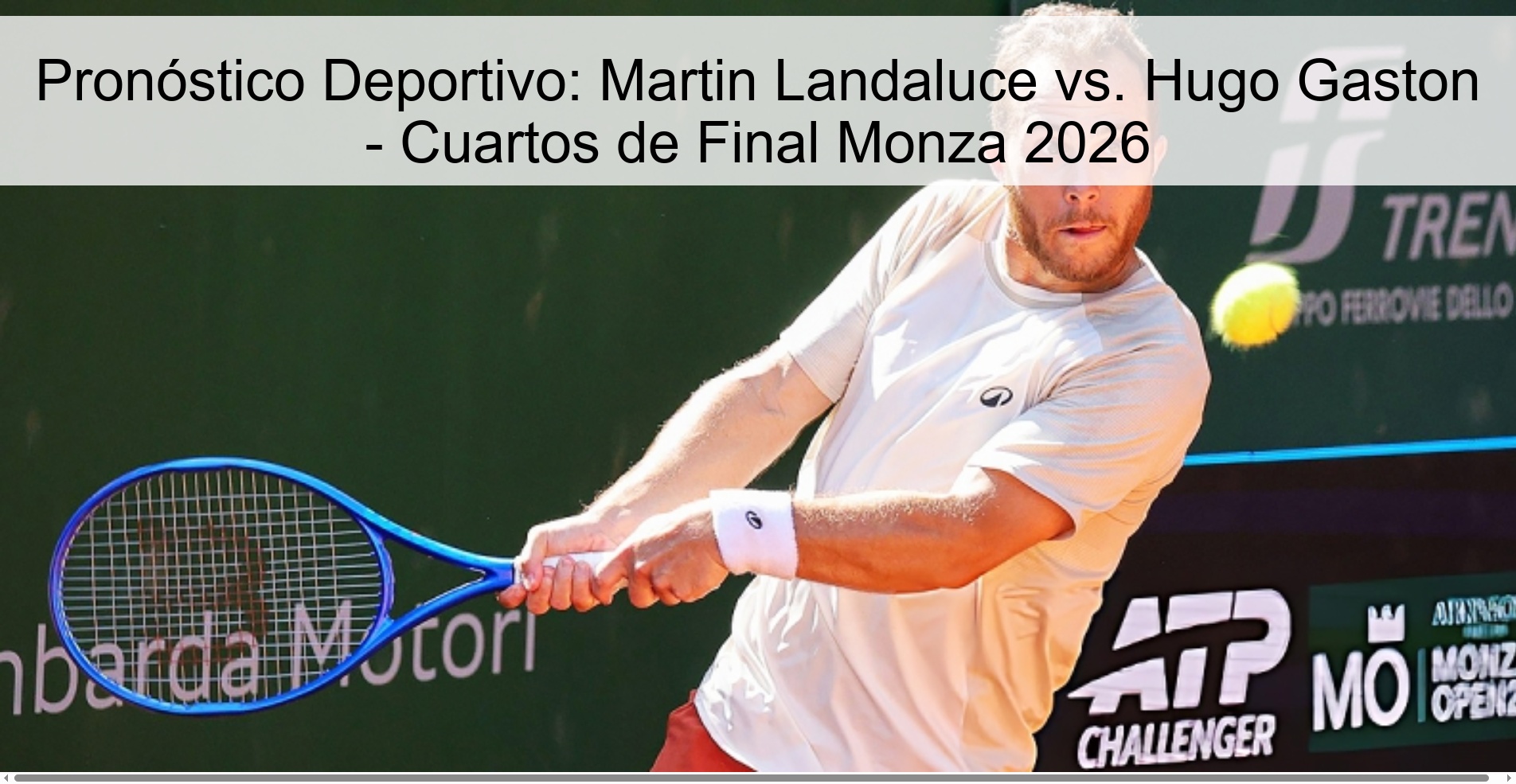 Sports Prediction: Martin Landaluce vs. Hugo Gaston - Monza 2026 Quarterfinals