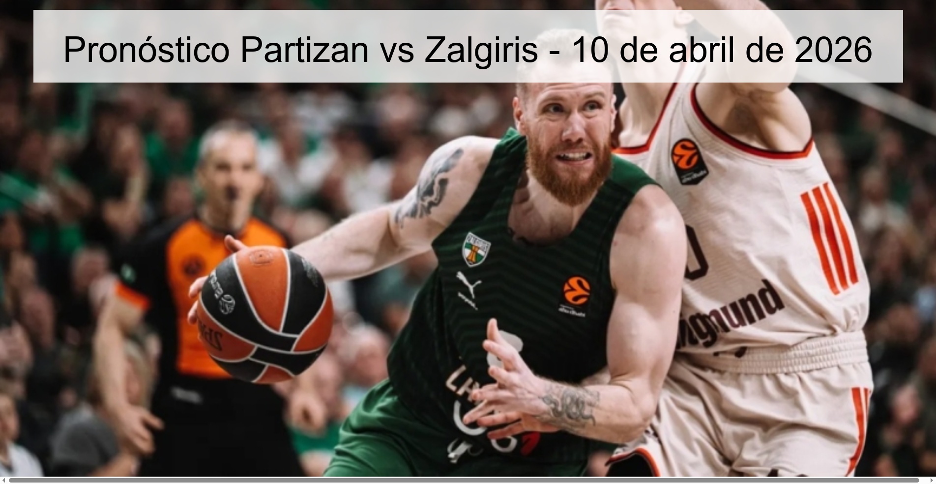 Partizan vs Zalgiris Prediction – April 10, 2026