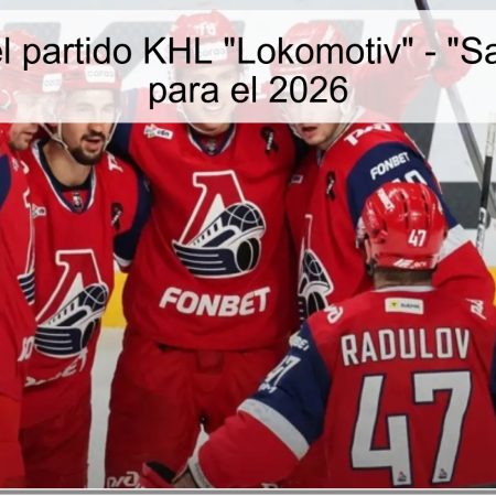 Pronóstico del partido KHL “Lokomotiv” – “Salavat Yulaev” para el 2026