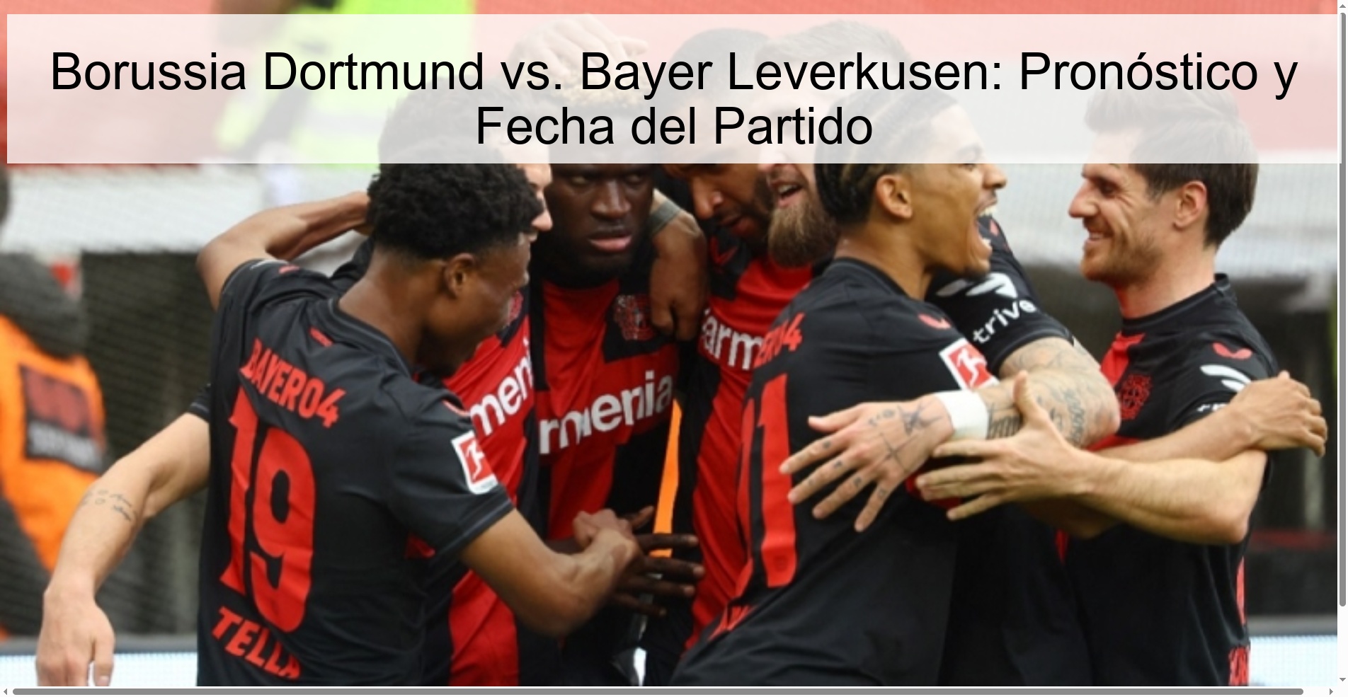 Borussia Dortmund vs. Bayer Leverkusen: Pronóstico y Fecha del Partido Borussia Dortmund vs. Bayer Leverkusen: Pronóstico y Fecha del Partido