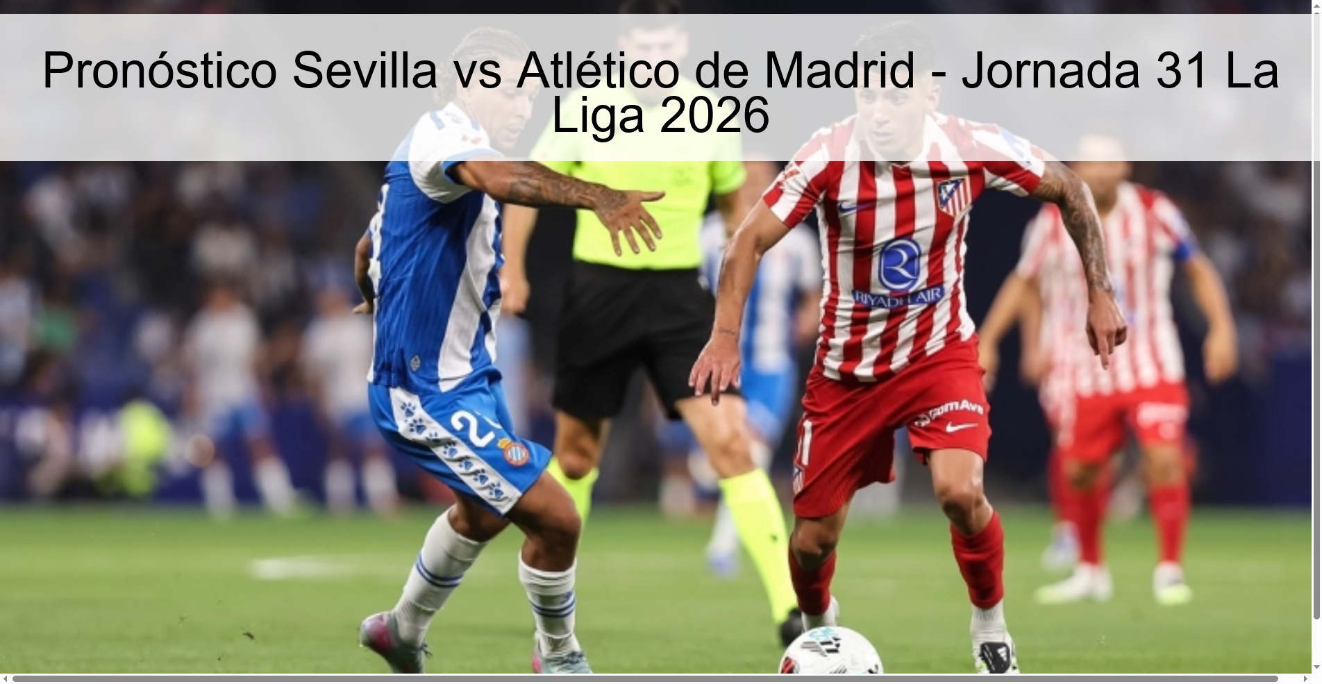 Sevilla vs Atlético de Madrid Prediction - Matchday 31 La Liga 2026