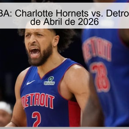 Pronóstico NBA: Charlotte Hornets vs. Detroit Pistons – 11 de Abril de 2026