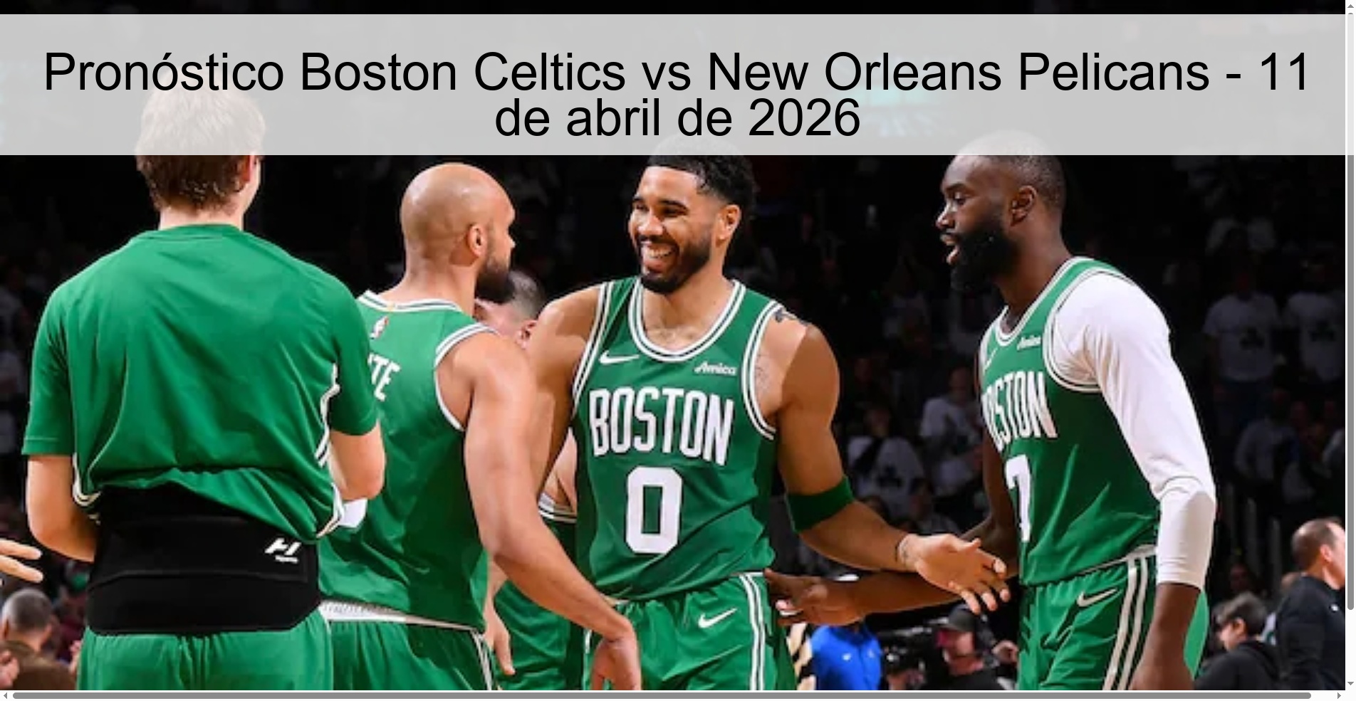 Boston Celtics vs New Orleans Pelicans Prediction – April 11, 2026