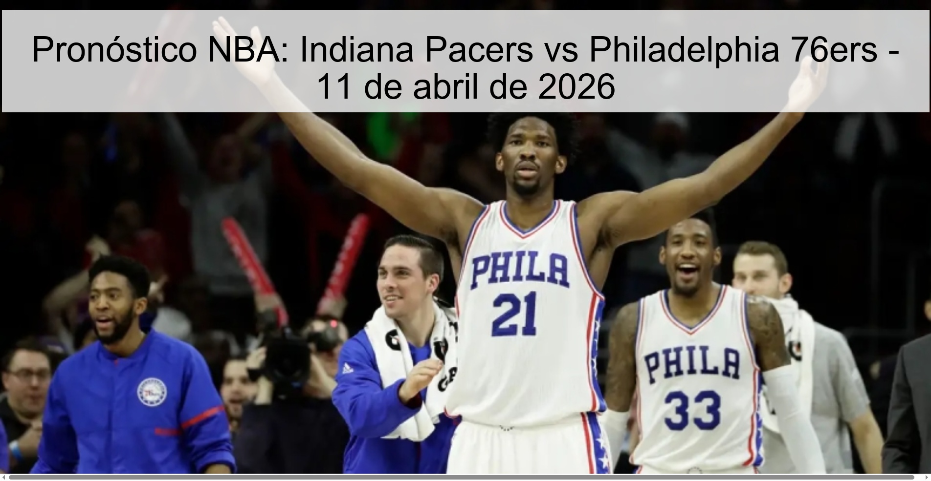 NBA Prediction: Indiana Pacers vs Philadelphia 76ers - April 11, 2026 NBA Prediction: Indiana Pacers vs Philadelphia 76ers - April 11, 2026