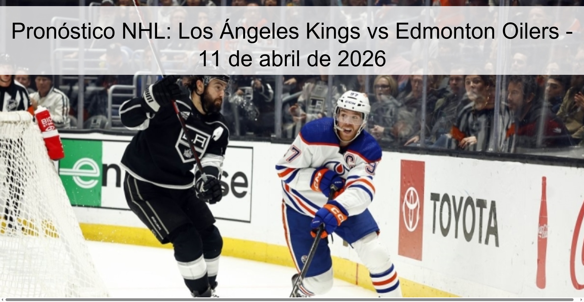 NHL Prediction: Los Angeles Kings vs Edmonton Oilers – April 11, 2026