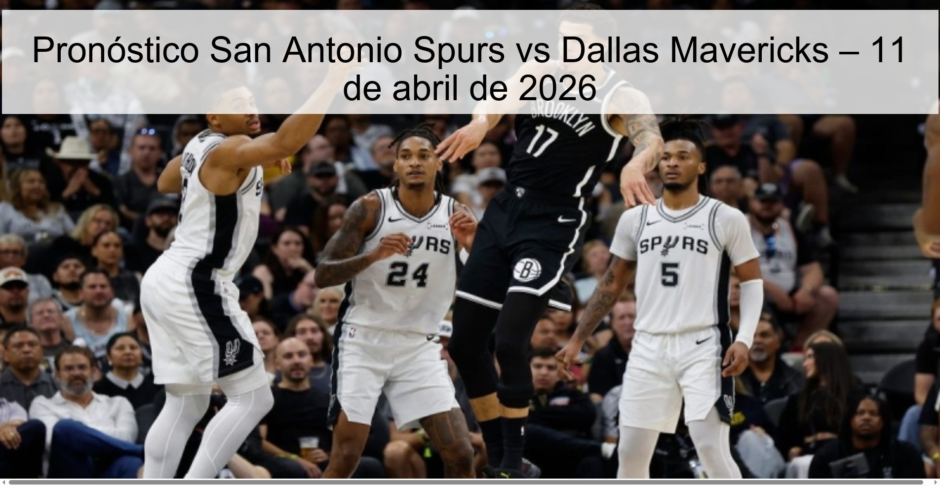 San Antonio Spurs vs Dallas Mavericks Prediction – April 11, 2026