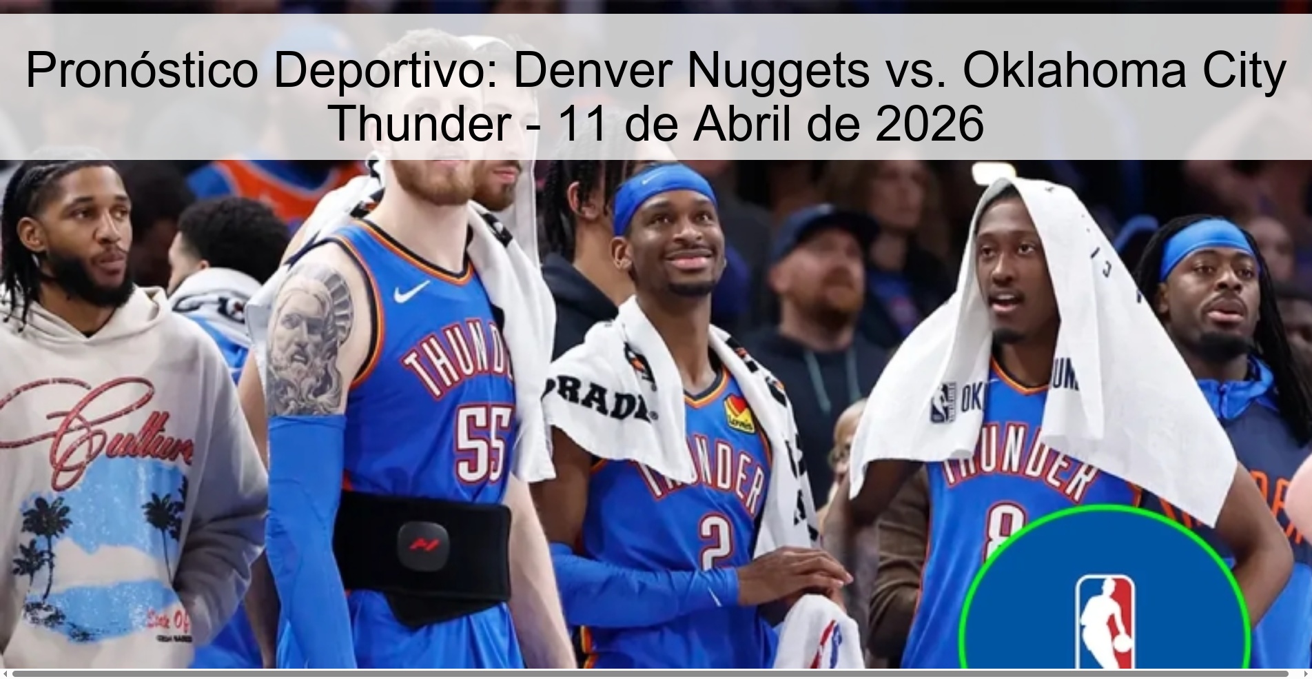 Sports Prediction: Denver Nuggets vs. Oklahoma City Thunder - April 11, 2026 Sports Prediction: Denver Nuggets vs. Oklahoma City Thunder - April 11, 2026