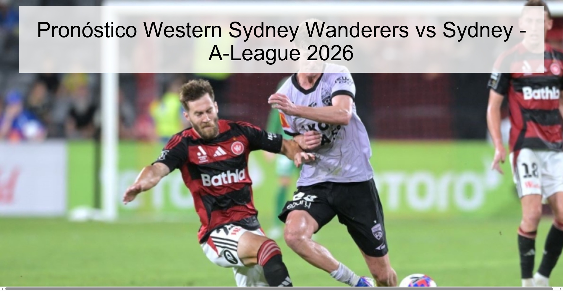 Western Sydney Wanderers vs Sydney Prediction - A-League 2026