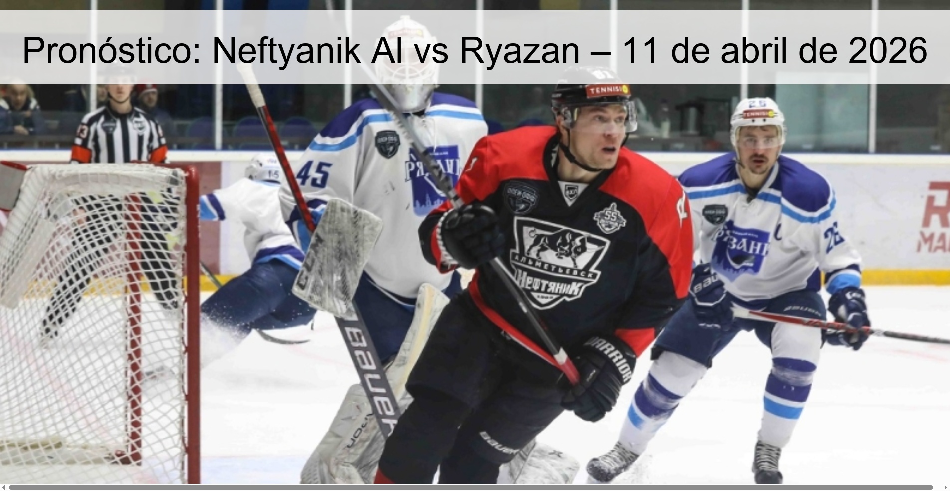 Prediction: Neftyanik Al vs Ryazan – April 11, 2026