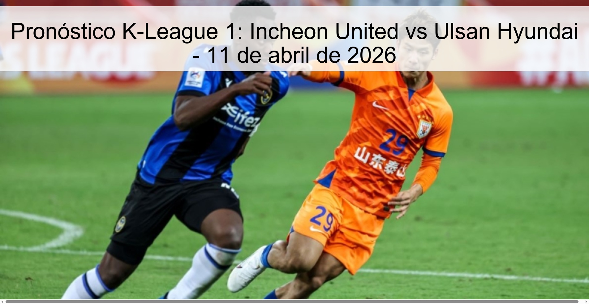 K-League 1 Prediction: Incheon United vs Ulsan Hyundai – April 11, 2026