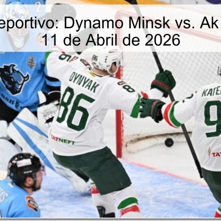 Pronóstico Deportivo: Dynamo Minsk vs. Ak Bars Kazan – 11 de Abril de 2026