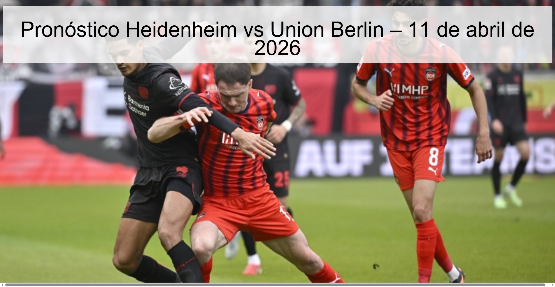 Heidenheim vs Union Berlin Prediction – April 11, 2026