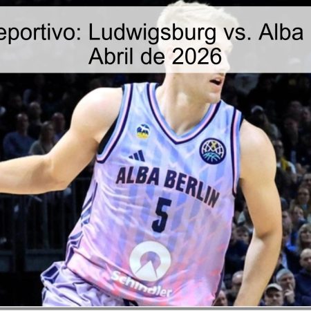 Pronóstico Deportivo: Ludwigsburg vs. Alba Berlín – 11 de Abril de 2026