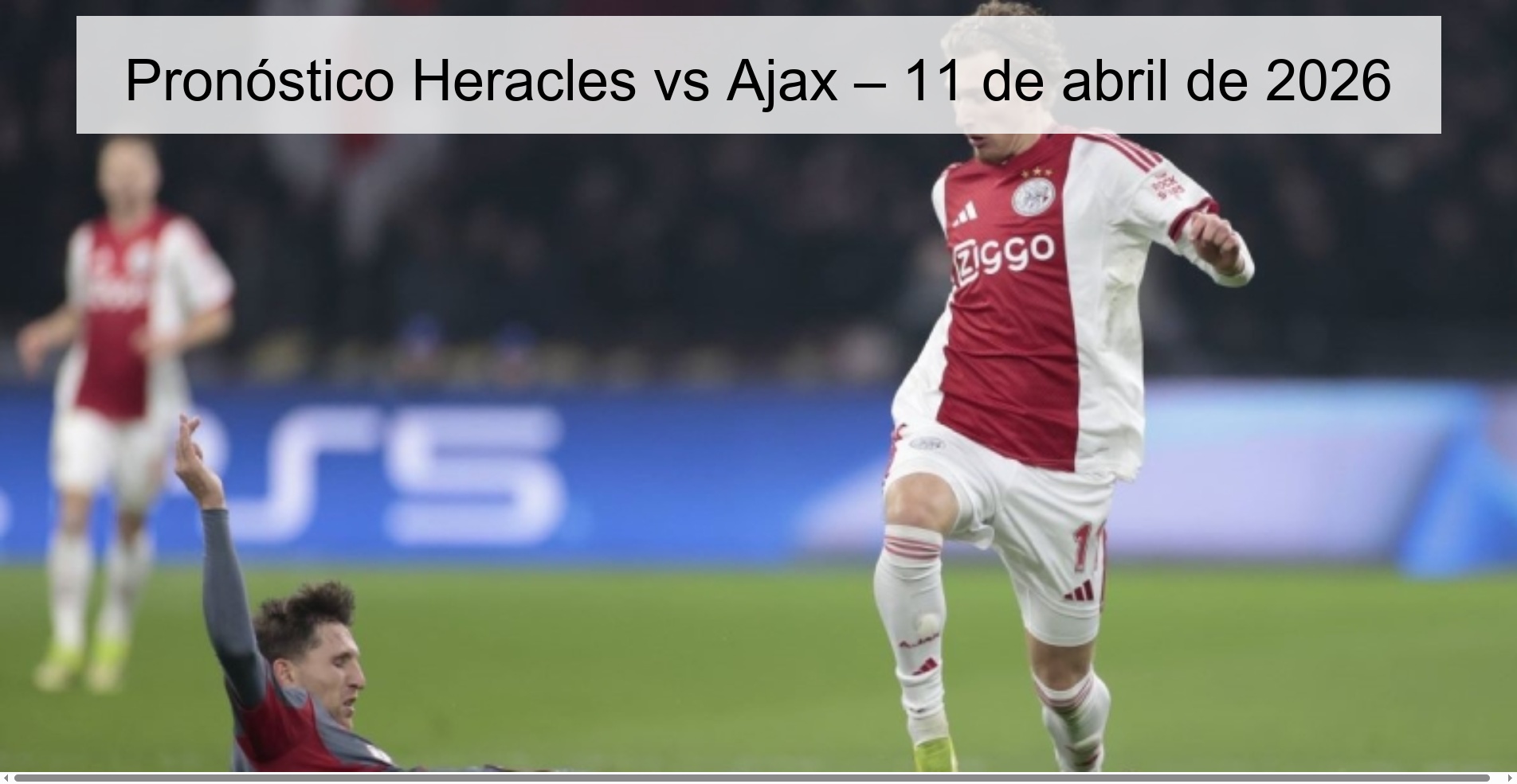 Heracles vs Ajax Prediction – April 11, 2026
