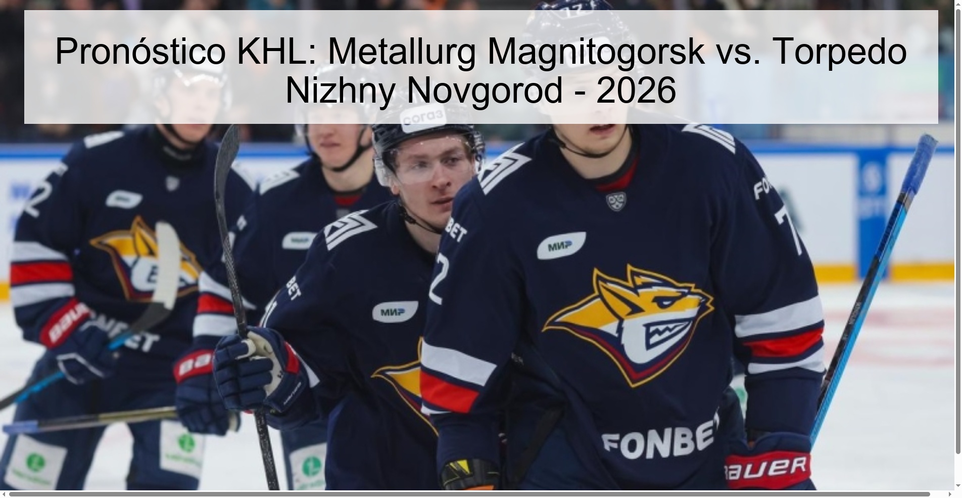 Pronóstico KHL: Metallurg Magnitogorsk vs. Torpedo Nizhny Novgorod - 2026
