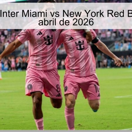 Pronóstico Inter Miami vs New York Red Bulls – 12 de abril de 2026