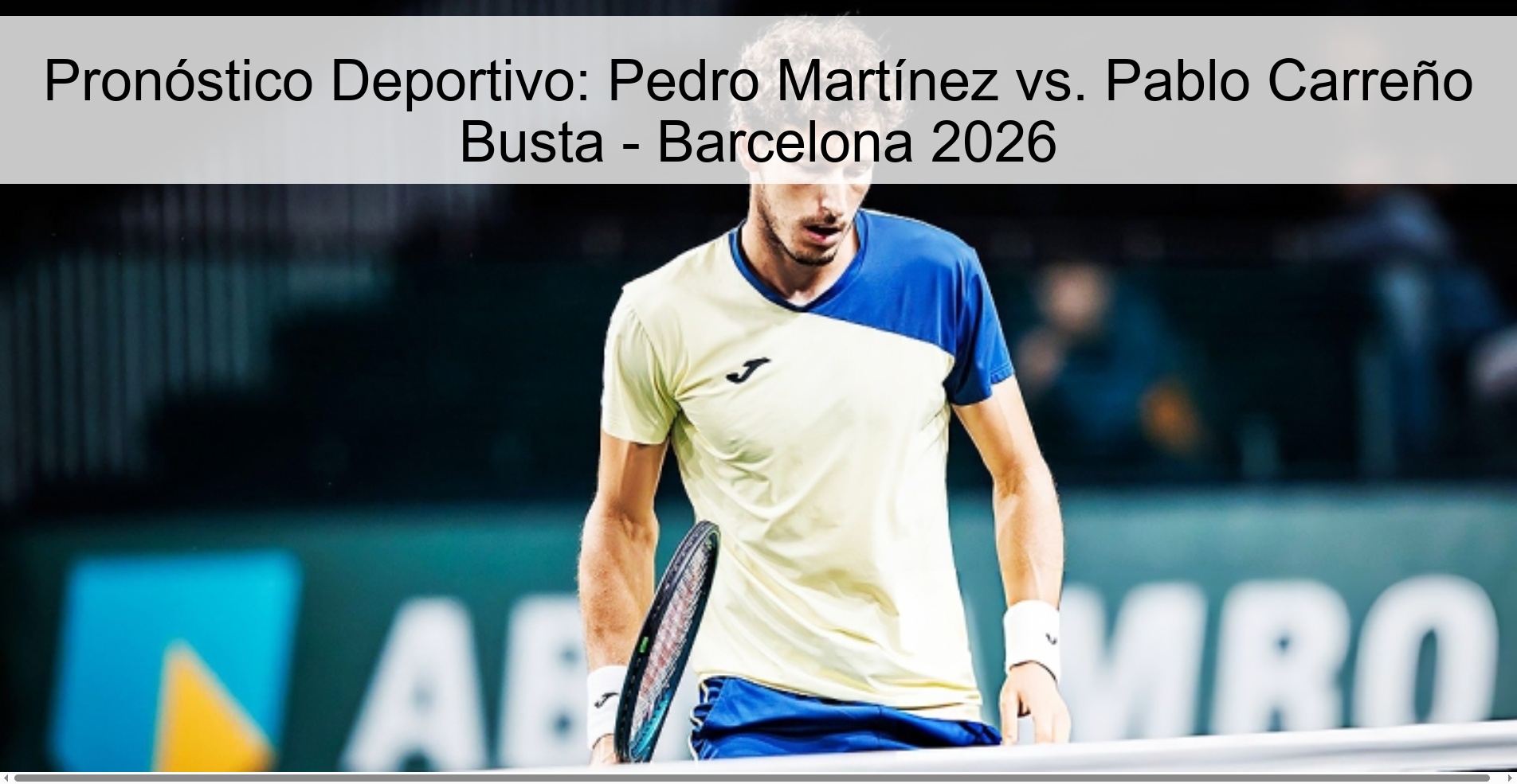 Sports Prediction: Pedro Martínez vs. Pablo Carreño Busta - Barcelona 2026