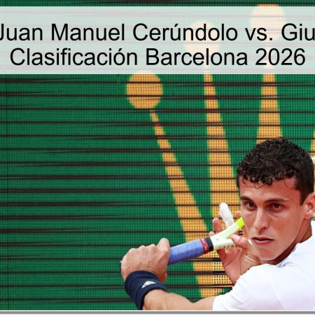 Pronóstico: Juan Manuel Cerúndolo vs. Giulio Zeppieri – Clasificación Barcelona 2026