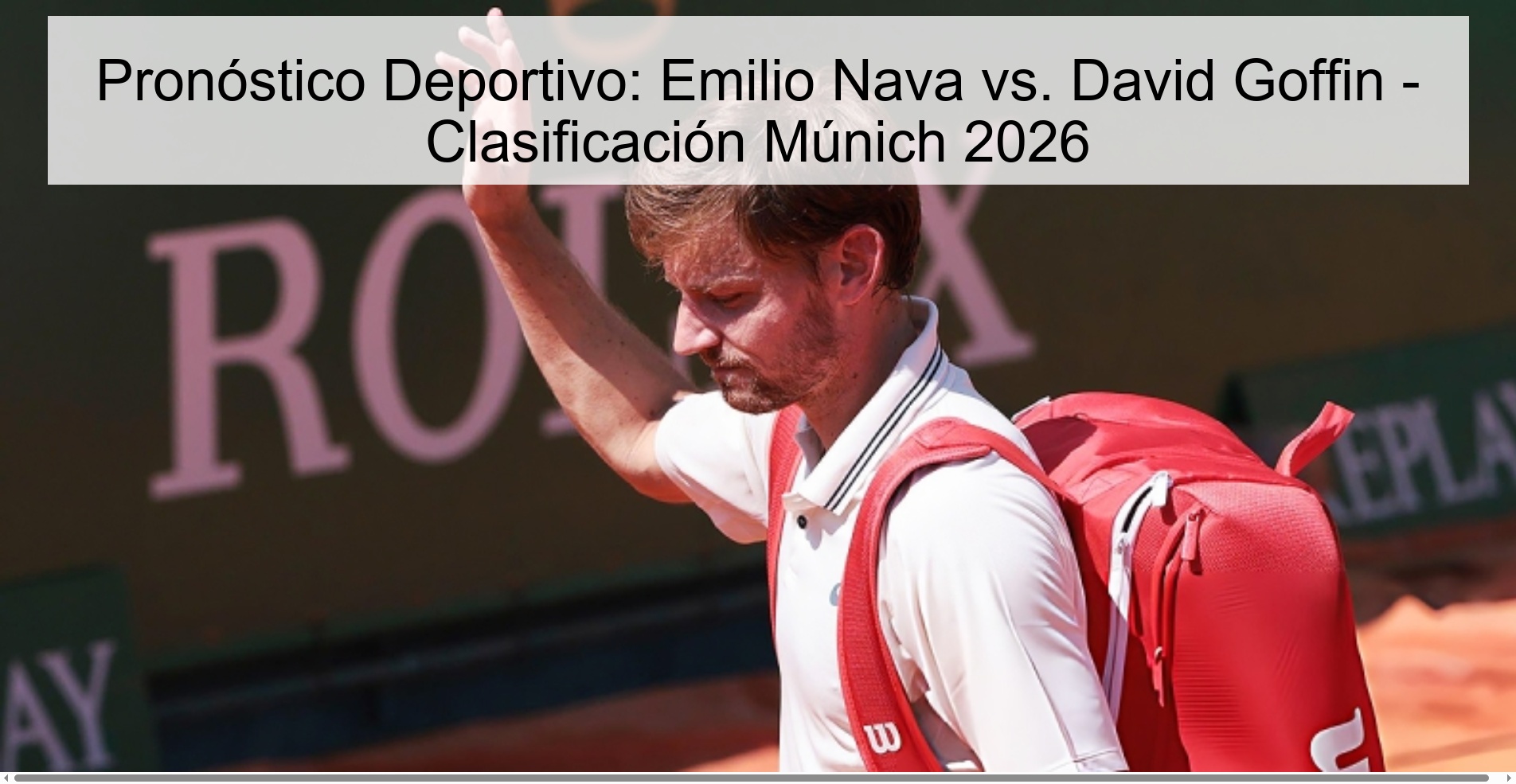 Pronóstico Deportivo: Emilio Nava vs. David Goffin - Clasificación Múnich 2026 Pronóstico Deportivo: Emilio Nava vs. David Goffin - Clasificación Múnich 2026