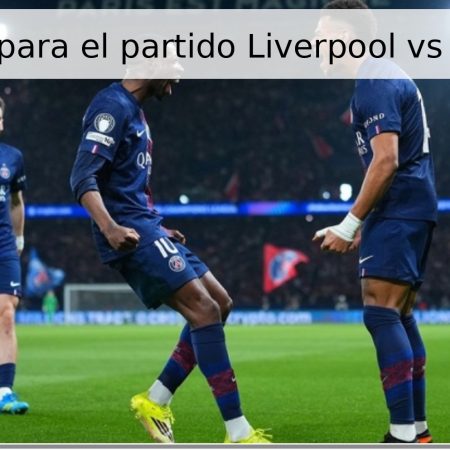 Pronóstico para el partido Liverpool vs PSG – 2026