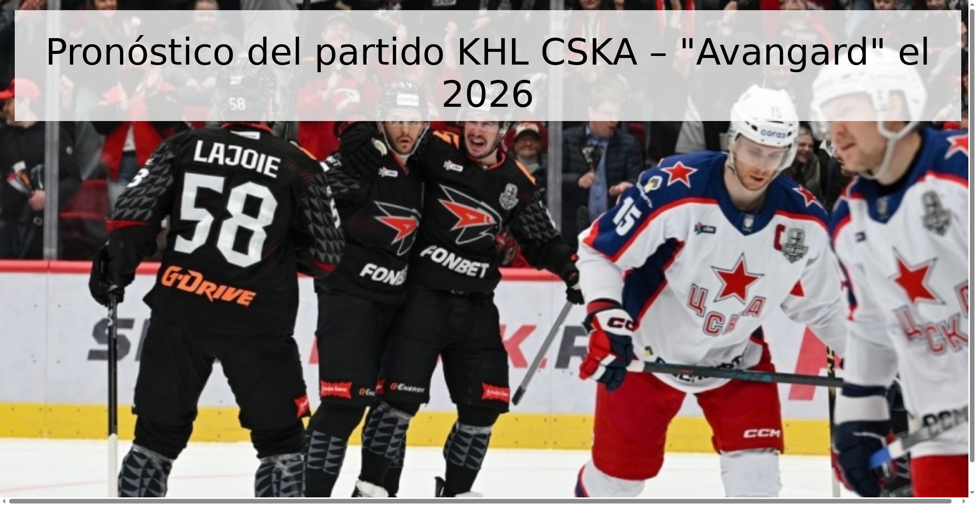 Pronóstico del partido KHL CSKA – 