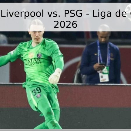 Pronóstico: Liverpool vs. PSG – Liga de Campeones 2026