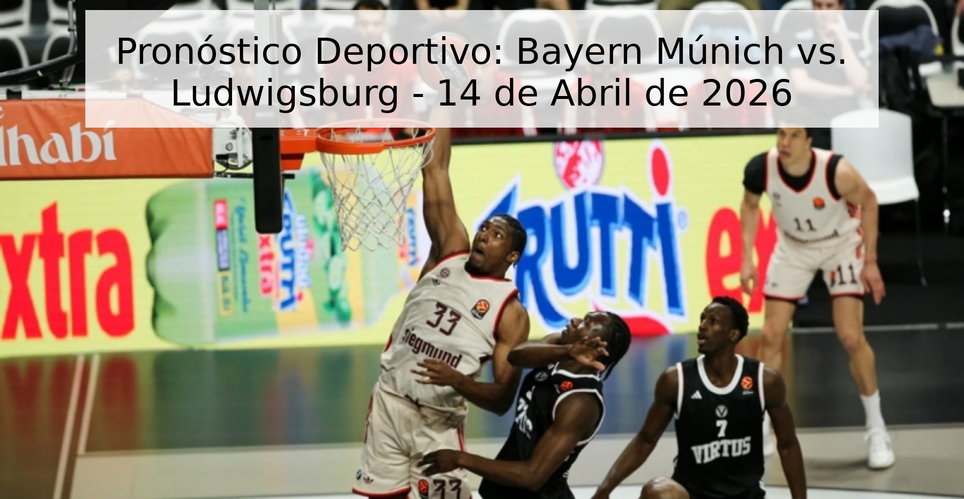 Pronóstico Deportivo: Bayern Múnich vs. Ludwigsburg - 14 de Abril de 2026 Pronóstico Deportivo: Bayern Múnich vs. Ludwigsburg - 14 de Abril de 2026