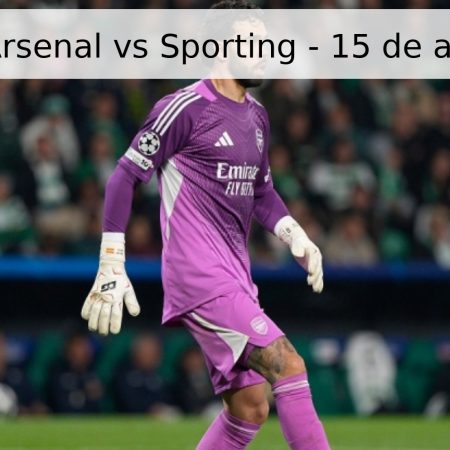 Pronóstico Arsenal vs Sporting – 15 de abril de 2026