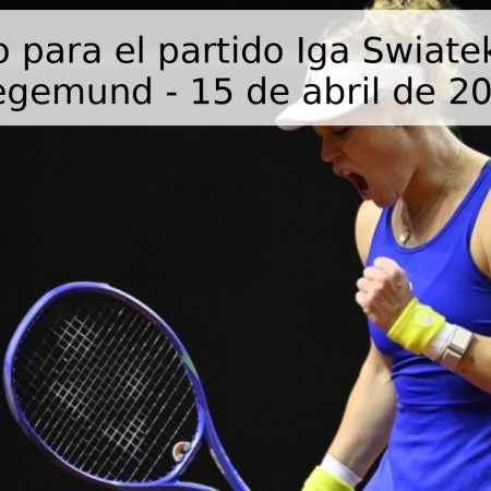 Pronóstico para el partido Iga Swiatek vs Laura Siegemund – 15 de abril de 2026