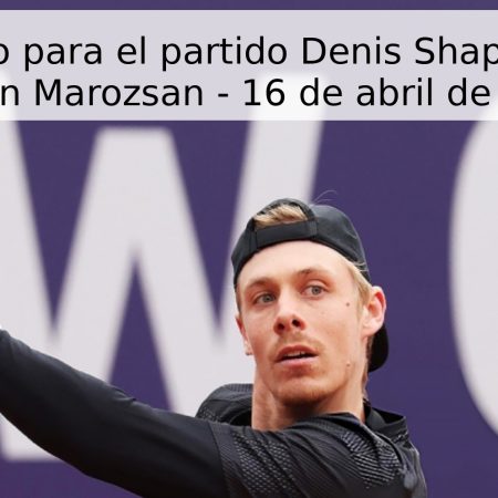 Pronóstico para el partido Denis Shapovalov vs Fabian Marozsan – 16 de abril de 2026