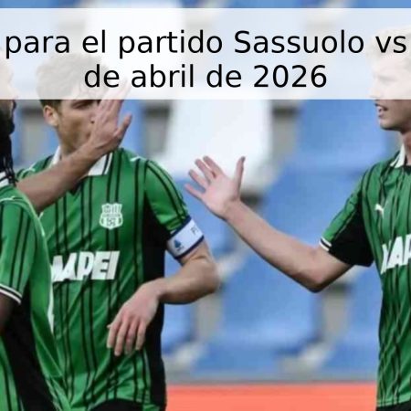 Pronóstico para el partido Sassuolo vs Como – 21 de abril de 2026
