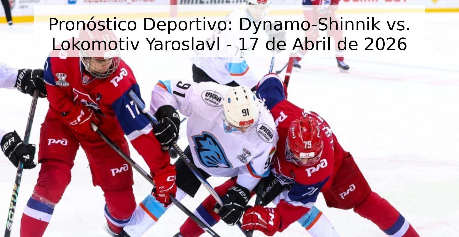 Pronóstico Deportivo: Dynamo-Shinnik vs. Lokomotiv Yaroslavl - 17 de Abril de 2026 Pronóstico Deportivo: Dynamo-Shinnik vs. Lokomotiv Yaroslavl - 17 de Abril de 2026