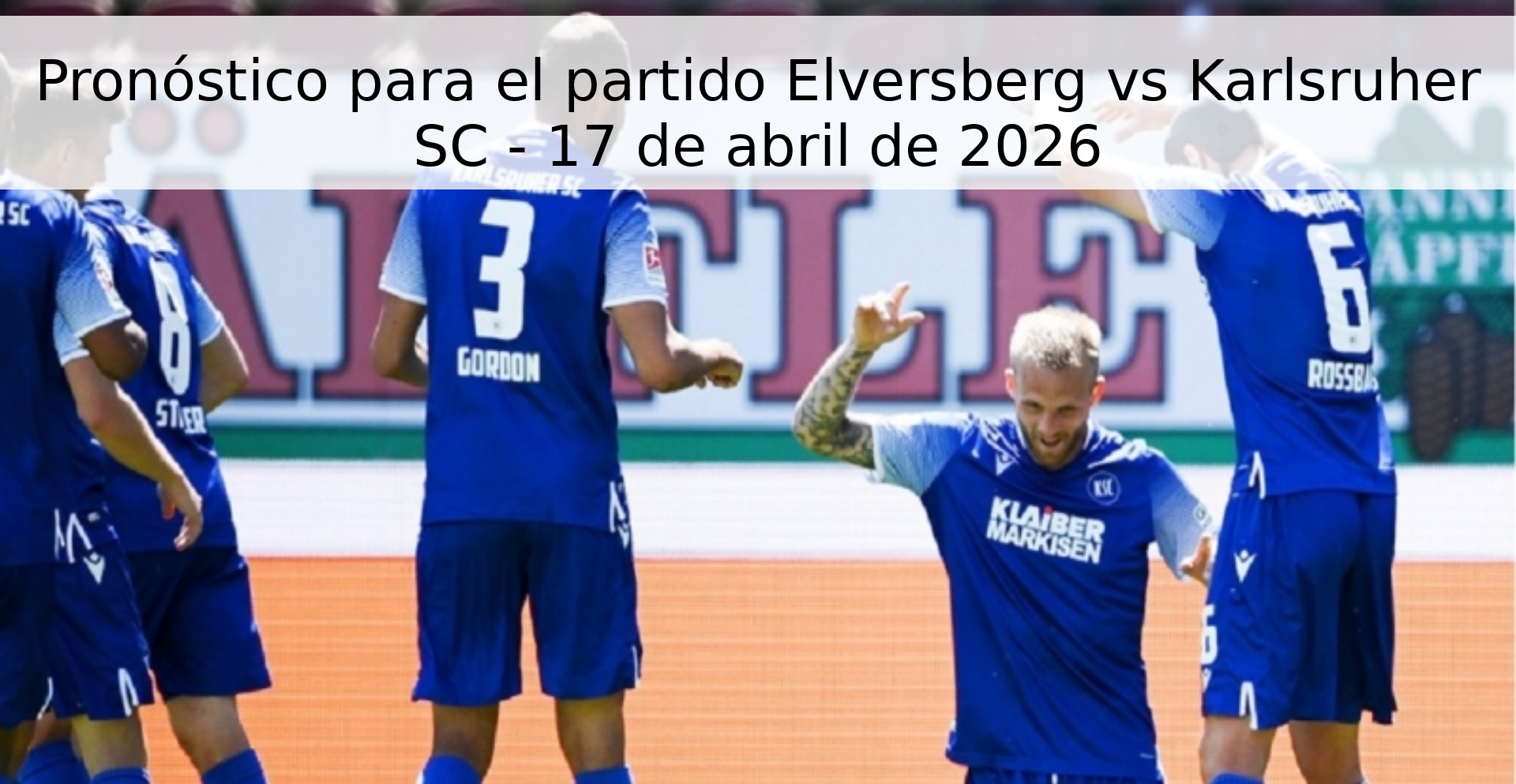 Pronóstico para el partido Elversberg vs Karlsruher SC - 17 de abril de 2026 Pronóstico para el partido Elversberg vs Karlsruher SC - 17 de abril de 2026