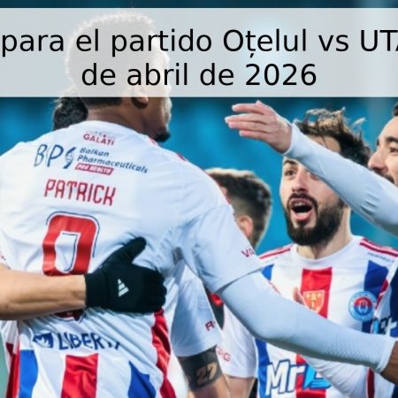 Pronóstico para el partido Oțelul vs UTA Arad – 17 de abril de 2026
