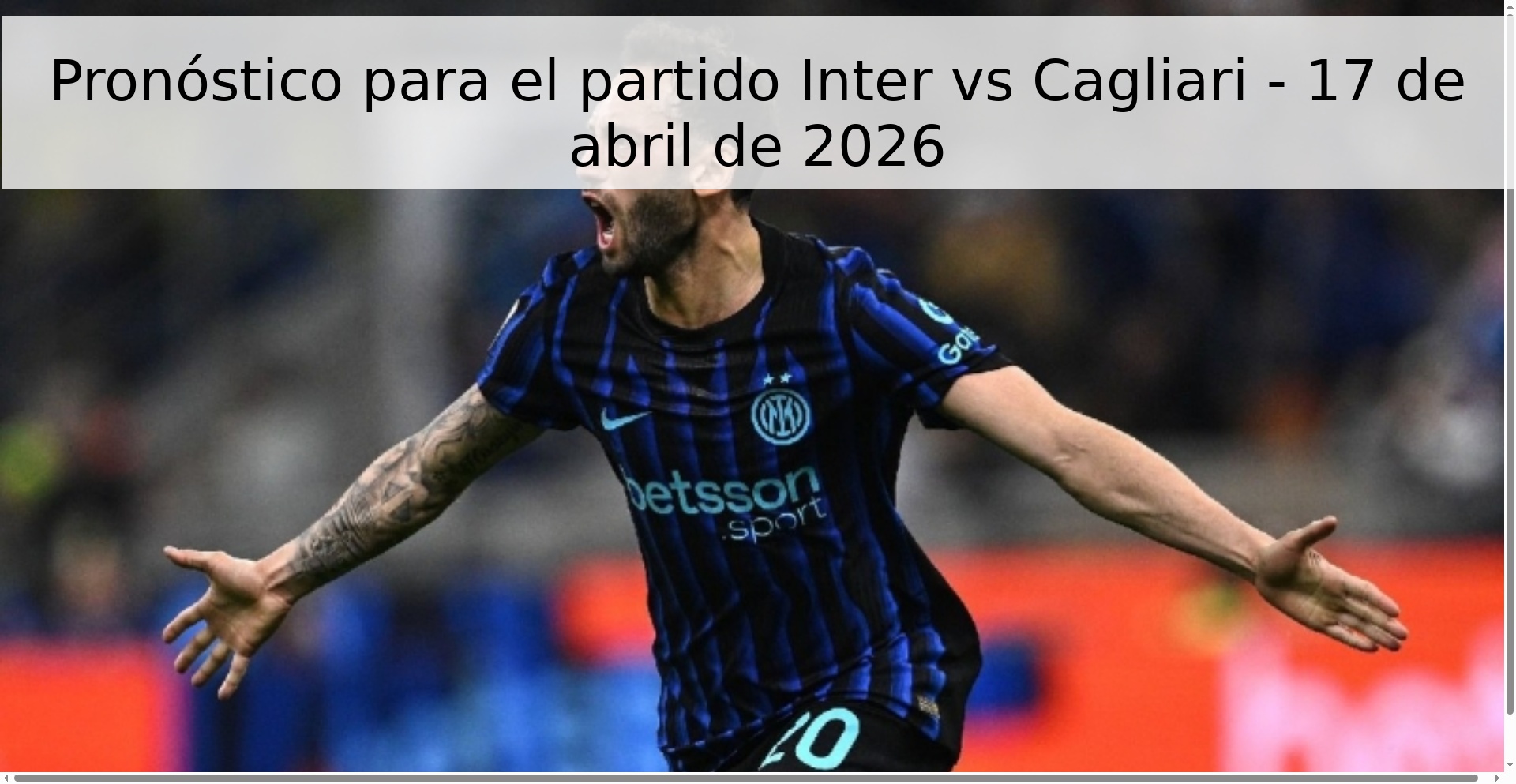 Pronóstico para el partido Inter vs Cagliari - 17 de abril de 2026 Pronóstico para el partido Inter vs Cagliari - 17 de abril de 2026