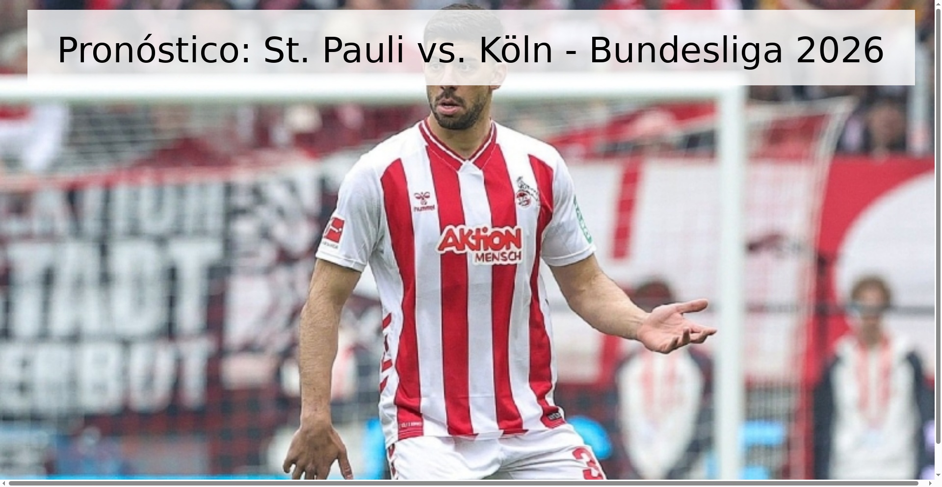 Pronóstico: St. Pauli vs. Köln - Bundesliga 2026 Pronóstico: St. Pauli vs. Köln - Bundesliga 2026