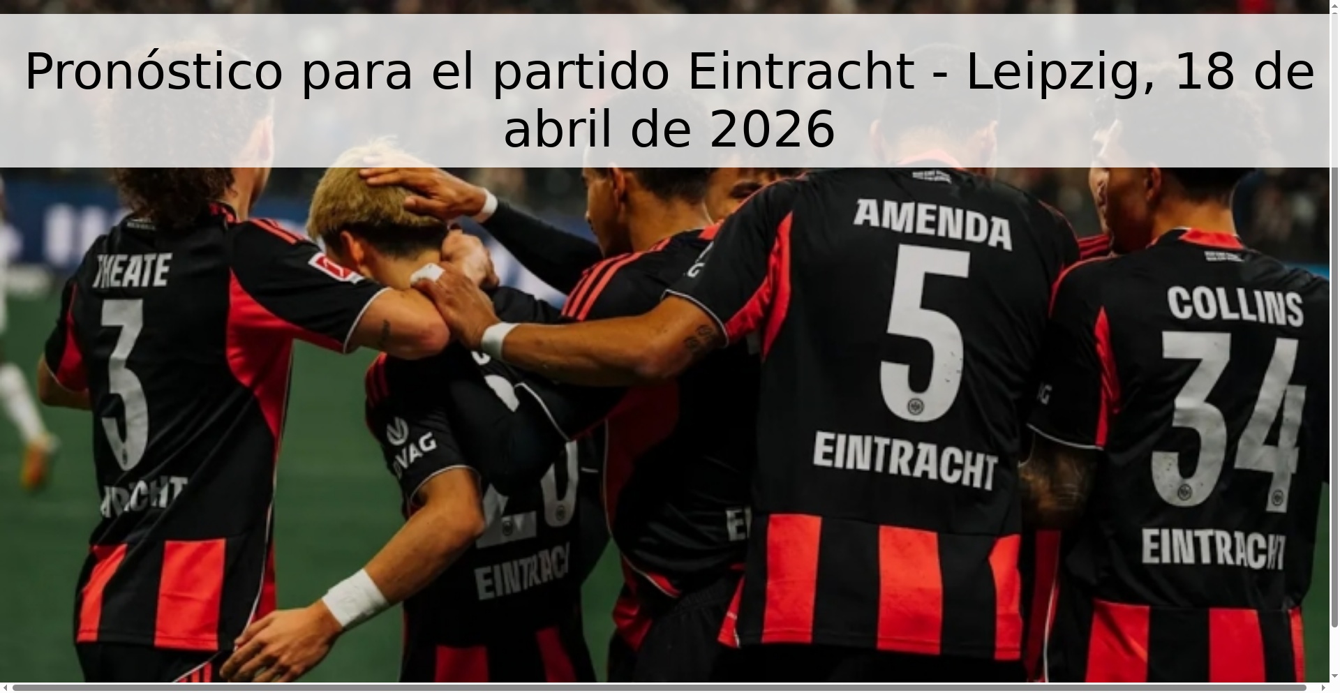 Pronóstico para el partido Eintracht - Leipzig, 18 de abril de 2026 Pronóstico para el partido Eintracht - Leipzig, 18 de abril de 2026