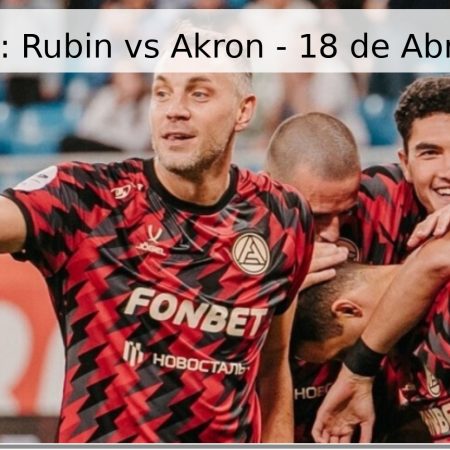 Pronóstico: Rubin vs Akron – 18 de Abril de 2026