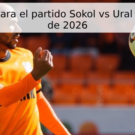 Pronóstico para el partido Sokol vs Ural – 18 de abril de 2026