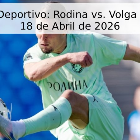 Pronóstico Deportivo: Rodina vs. Volga Ulyanovsk – 18 de Abril de 2026
