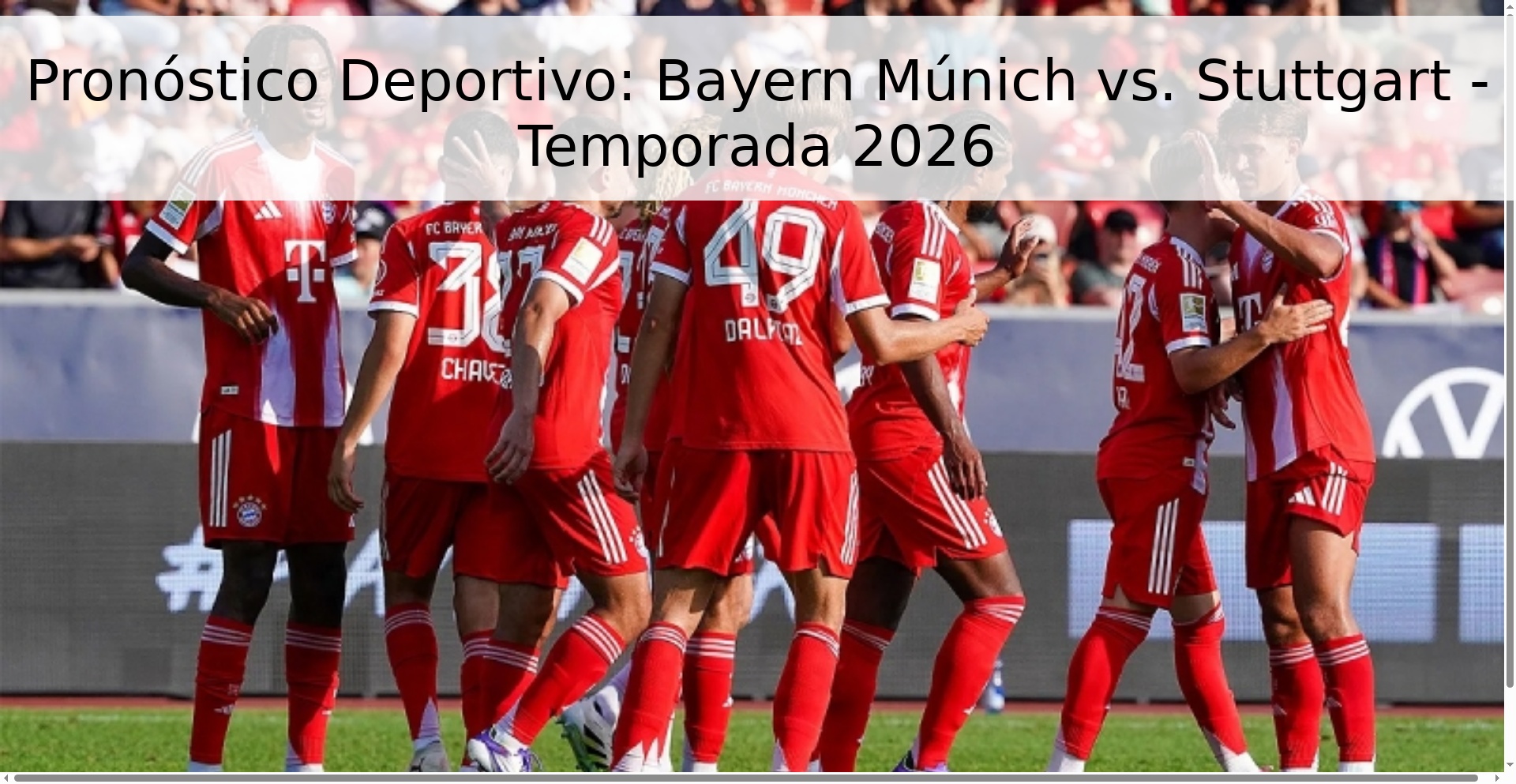 Pronóstico Deportivo: Bayern Múnich vs. Stuttgart - Temporada 2026 Pronóstico Deportivo: Bayern Múnich vs. Stuttgart - Temporada 2026