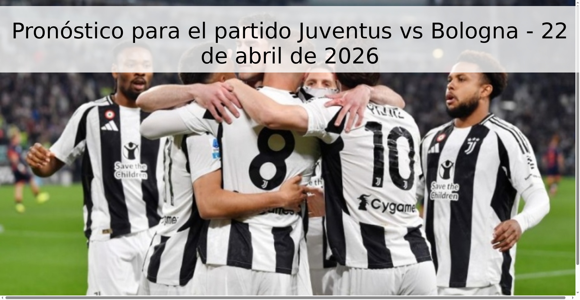 Pronóstico para el partido Juventus vs Bologna - 22 de abril de 2026 Pronóstico para el partido Juventus vs Bologna - 22 de abril de 2026