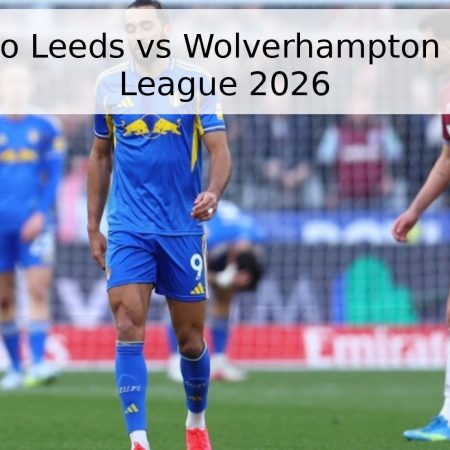 Pronóstico Leeds vs Wolverhampton – Premier League 2026