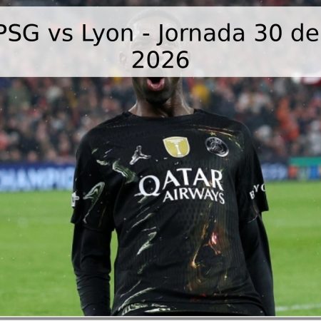 Pronóstico PSG vs Lyon – Jornada 30 de la Ligue 1 – 2026