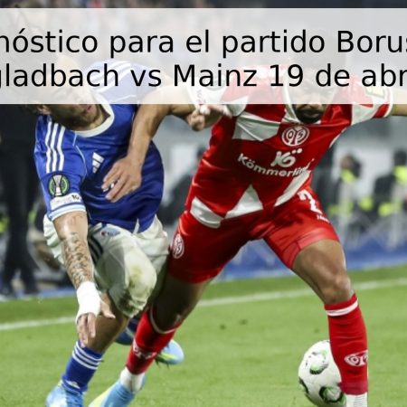 Pronóstico para el partido Borussia Mönchengladbach vs Mainz 19 de abril de 2026
