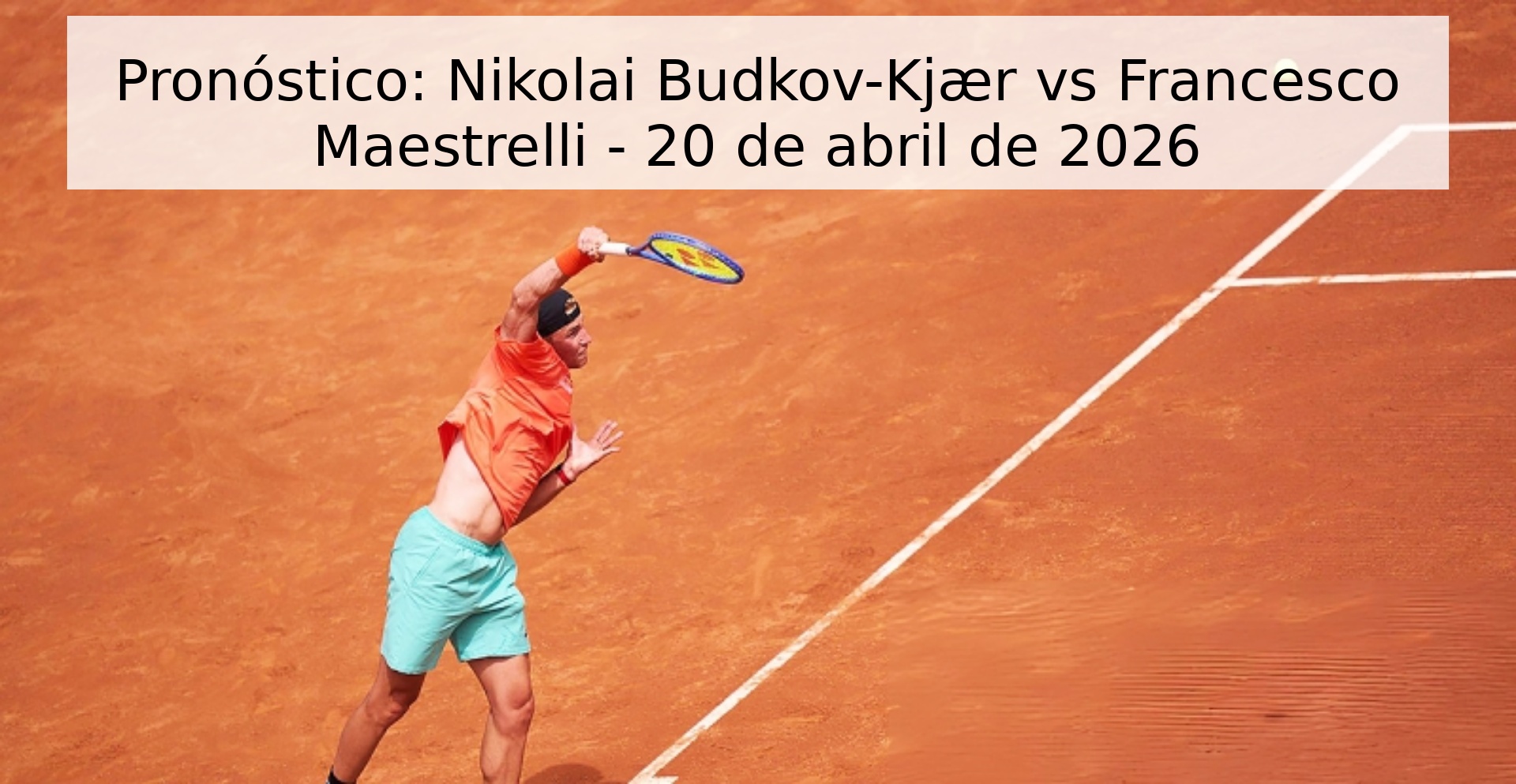Pronóstico: Nikolai Budkov-Kjær vs Francesco Maestrelli - 20 de abril de 2026 Pronóstico: Nikolai Budkov-Kjær vs Francesco Maestrelli - 20 de abril de 2026