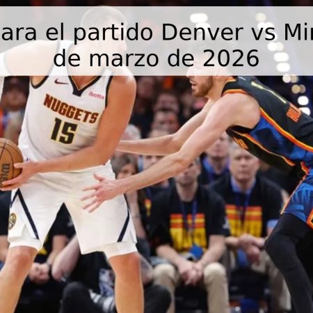 Pronóstico para el partido Denver vs Minnesota – 21 de marzo de 2026