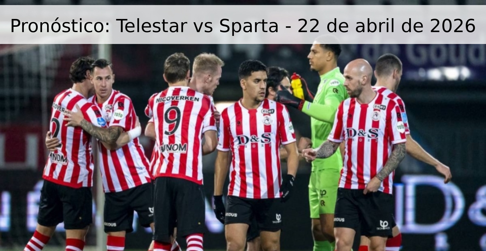 Pronóstico: Telestar vs Sparta - 22 de abril de 2026