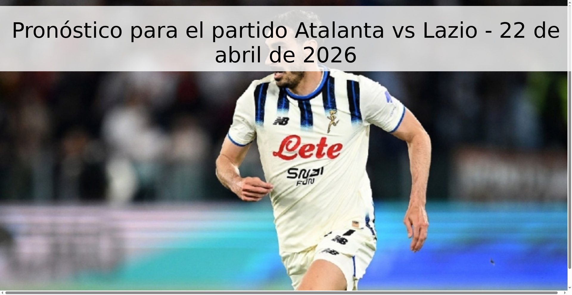 Pronóstico para el partido Atalanta vs Lazio - 22 de abril de 2026