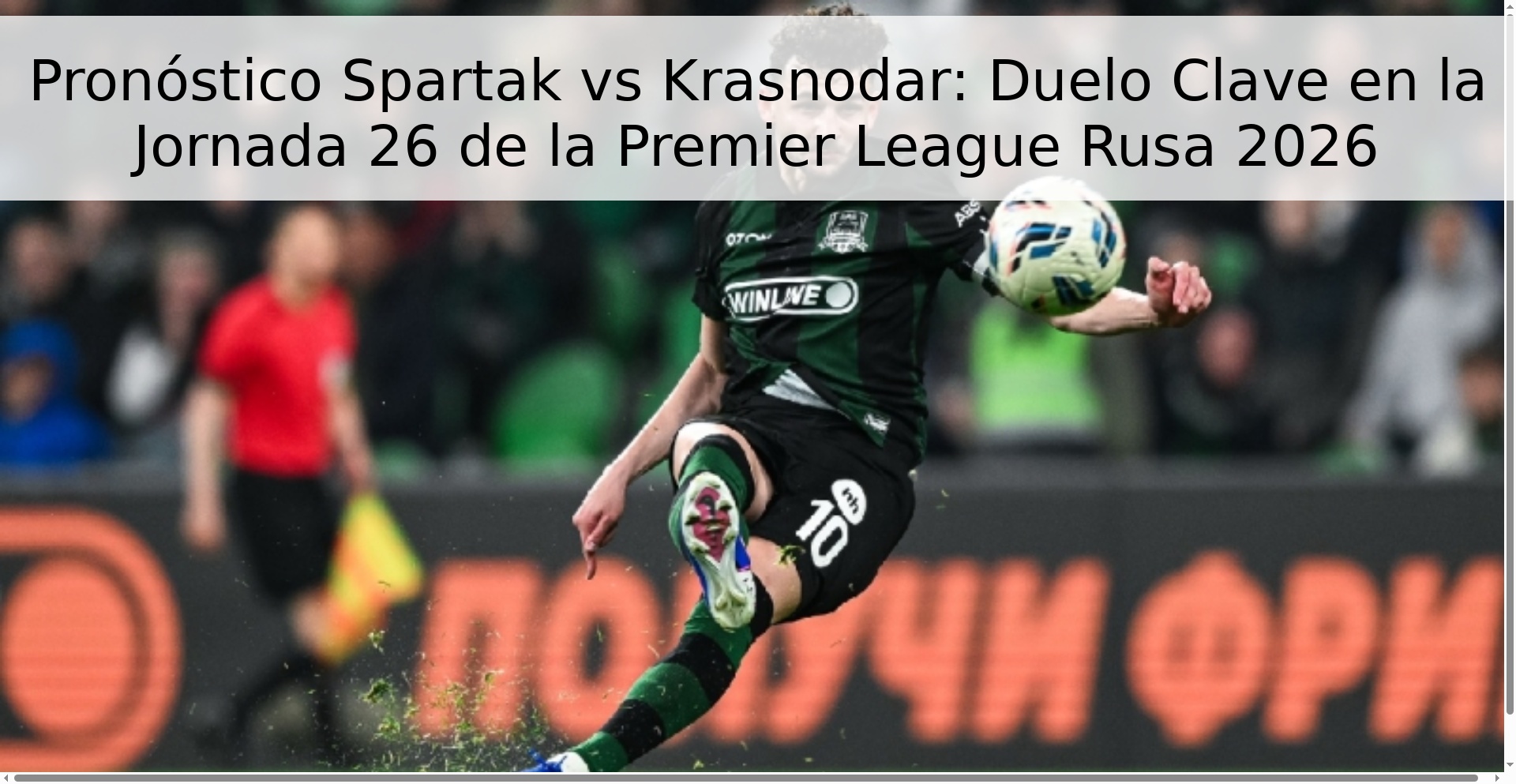 Pronóstico Spartak vs Krasnodar: Duelo Clave en la Jornada 26 de la Premier League Rusa 2026 Pronóstico Spartak vs Krasnodar: Duelo Clave en la Jornada 26 de la Premier League Rusa 2026